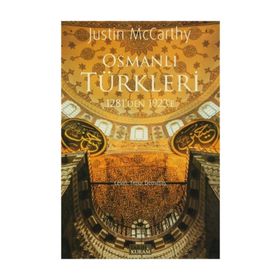 Osmanlı Türkleri 1281’den 1923’e - Justin McCarthy