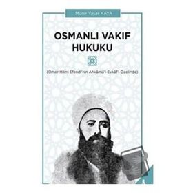 Osmanlı Vakıf Hukuku - Münir Yaşar Kaya