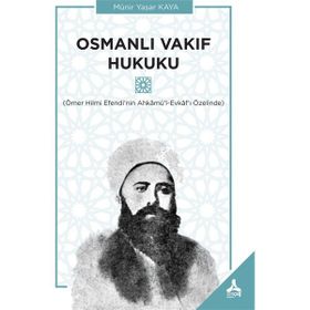 Osmanlı Vakıf Hukuku - Münir Yaşar Kaya