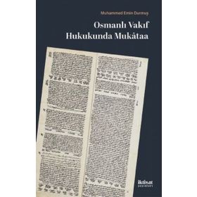 Osmanlı Vakıf Hukukunda Mukataa Mehmet Emin Durmuş