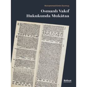Osmanlı Vakıf Hukukunda Mukataa Mehmet Emin Durmuş