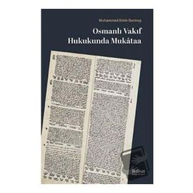 Osmanlı Vakıf Hukukunda Mukataa Mehmet Emin Durmuş