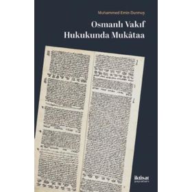 Osmanlı Vakıf Hukukunda Mukataa Mehmet Emin Durmuş
