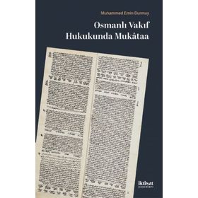 Osmanlı Vakıf Hukukunda Mukataa Mehmet Emin Durmuş