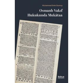 Osmanlı Vakıf Hukukunda Mukataa Mehmet Emin Durmuş
