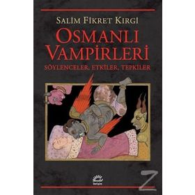 Osmanlı Vampirleri - Salim Fikret Kırgi