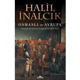 Osmanlı ve Avrupa - Halil İnalcık