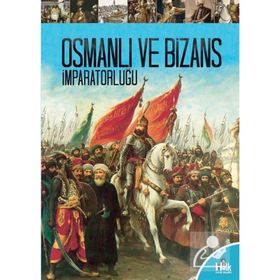 Osmanlı ve Bizans İmparatorluğu-Kolektif