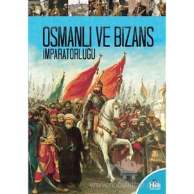 Osmanlı ve Bizans İmparatorluğu-Kolektif