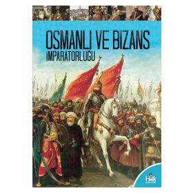 Osmanlı ve Bizans İmparatorluğu-Kolektif