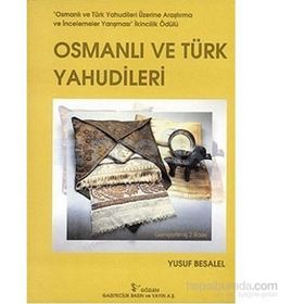 OSMANLI VE TÜRK YAHUDILERI - YUSUF BESALEL