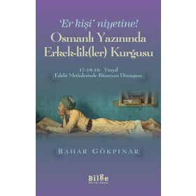 Osmanlı Yazınında Erkeklikler Kurgusu - Kolektif