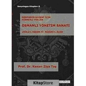 OSMANLI YÖNETİM SANATI - KENAN ZIYA TAŞ