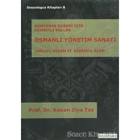 OSMANLI YÖNETİM SANATI - KENAN ZIYA TAŞ
