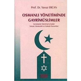 Osmanlı Yönetiminde Gayrimüslimler - Yavuz Ercan