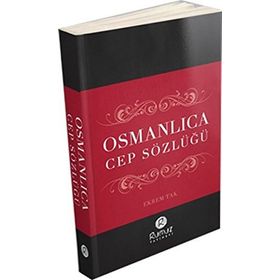 Osmanlıca Cep Sözlüğü - Elmalılı Hasan Efendizade Arif