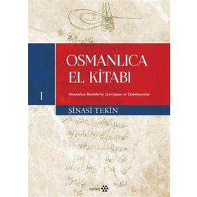 Osmanlıca El Kitabı I - Şinasi Tekin