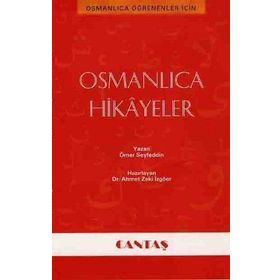Osmanlıca Hikayeler - Ömer Seyfeddin