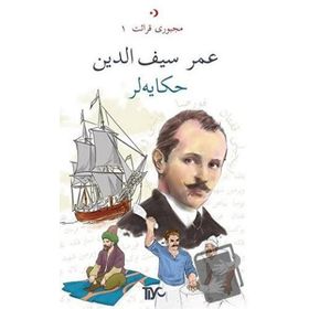 Osmanlıca Hikayeler - Ömer Seyfeddin