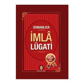 Osmanlıca İmla Lügati - Ali Kemal Belviranlı