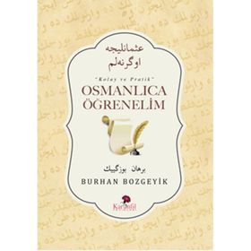 Osmanlıca Öğrenelim - Burhan Bozgeyik