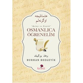 Osmanlıca Öğrenelim - Burhan Bozgeyik