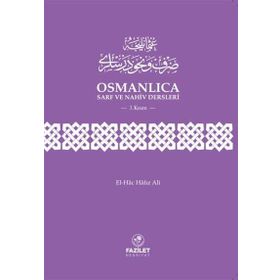 Osmanlıca Sarf ve Nahiv Dersleri 3. Kısım - El-Hac Hafız Ali