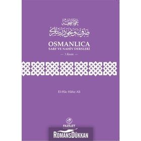 Osmanlıca Sarf ve Nahiv Dersleri 3. Kısım - El-Hac Hafız Ali