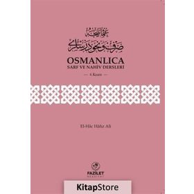 Osmanlıca Sarf ve Nahiv Dersleri 4.Kısım - El-Hac Hafız Ali