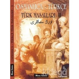 OSMANLICA-TÜRKÇE-2 TURK MASALLARI - GENEL