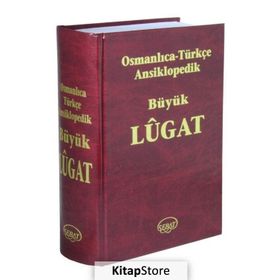 OSMANLICA-TÜRKÇE ANSIKLOPEDIK BÜYÜK LÛGAT - HEYET