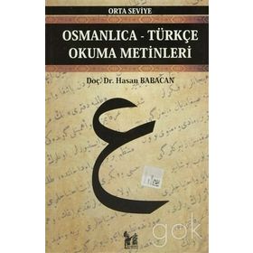 Osmanlıca Türkçe Okuma Metinleri 20 - Hasan Babacan