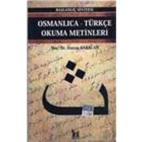 OSMANLICA-TÜRKÇE OKUMA METINLERI - BAŞLANGIÇ SEVIYESI-1 - HASAN BABACAN