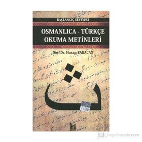 OSMANLICA-TÜRKÇE OKUMA METINLERI - BAŞLANGIÇ SEVIYESI-1 - HASAN BABACAN
