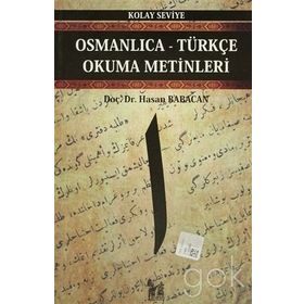 OSMANLICA-TÜRKÇE OKUMA METINLERI - BAŞLANGIÇ SEVIYESI-3 - HASAN BABACAN