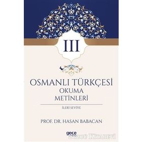 OSMANLICA-TÜRKÇE OKUMA METINLERI - BAŞLANGIÇ SEVIYESI-3 - HASAN BABACAN