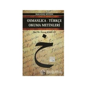 OSMANLICA-TÜRKÇE OKUMA METINLERI - BAŞLANGIÇ SEVIYESI-4 - HASAN BABACAN