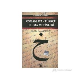 OSMANLICA-TÜRKÇE OKUMA METINLERI - BAŞLANGIÇ SEVIYESI-4 - HASAN BABACAN