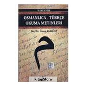 OSMANLICA-TÜRKÇE OKUMA METINLERI - İLERİ SEVIYE-4 - HASAN BABACAN
