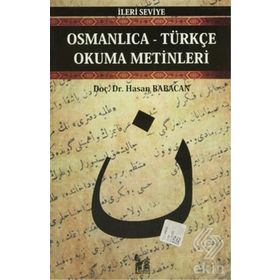 OSMANLICA-TÜRKÇE OKUMA METINLERI - İLERİ SEVIYE-5 - HASAN BABACAN