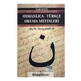 OSMANLICA-TÜRKÇE OKUMA METINLERI - İLERİ SEVIYE-5 - HASAN BABACAN