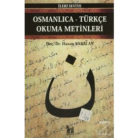 OSMANLICA-TÜRKÇE OKUMA METINLERI - İLERİ SEVIYE-5 - HASAN BABACAN
