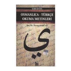 OSMANLICA-TÜRKÇE OKUMA METINLERI - İLERİ SEVIYE-6 - HASAN BABACAN