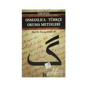 OSMANLICA-TÜRKÇE OKUMA METINLERI - İLERİ SEVIYE-7 - HASAN BABACAN