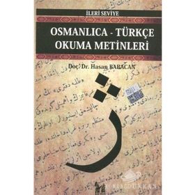 OSMANLICA-TÜRKÇE OKUMA METINLERI - İLERİ SEVIYE-8 - HASAN BABACAN