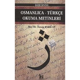 OSMANLICA-TÜRKÇE OKUMA METINLERI - İLERİ SEVIYE-8 - HASAN BABACAN