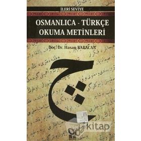 OSMANLICA-TÜRKÇE OKUMA METINLERI - İLERİ SEVIYE-9 - HASAN BABACAN