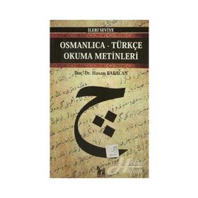 OSMANLICA-TÜRKÇE OKUMA METINLERI - İLERİ SEVIYE-9 - HASAN BABACAN