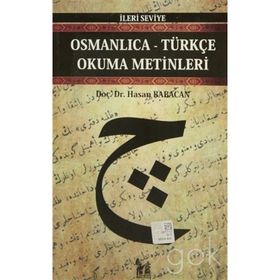 OSMANLICA-TÜRKÇE OKUMA METINLERI - İLERİ SEVIYE-9 - HASAN BABACAN