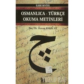 OSMANLICA-TÜRKÇE OKUMA METINLERI - İLERİ SEVIYE-9 - HASAN BABACAN